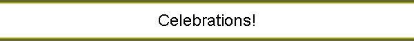 Celebrations!