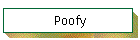 Poofy