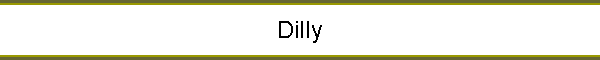 Dilly